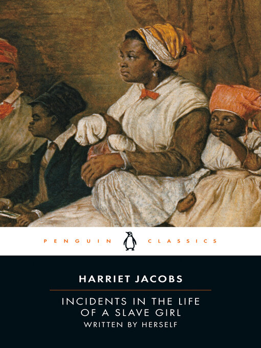 Title details for Incidents in the Life of a Slave Girl by Harriet Jacobs - Wait list